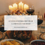 4 Consejos para decorar la mesa en Navidad