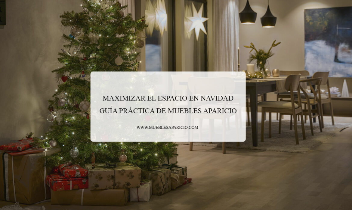 maximizar el espacio en navidad