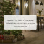 maximizar el espacio en navidad