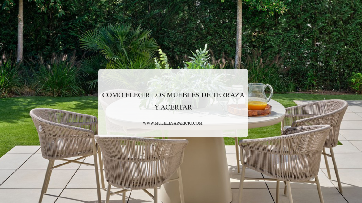 como elegir los muebles de terraza